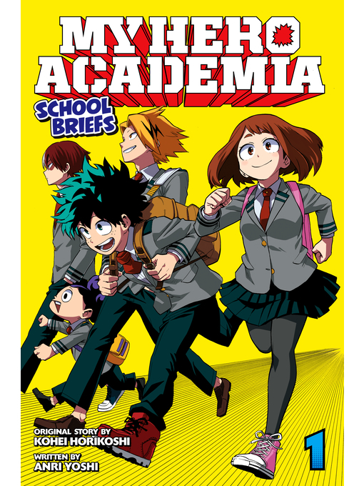 Title details for My Hero Academia: School Briefs, Volume 1 by Anri Yoshi - Available